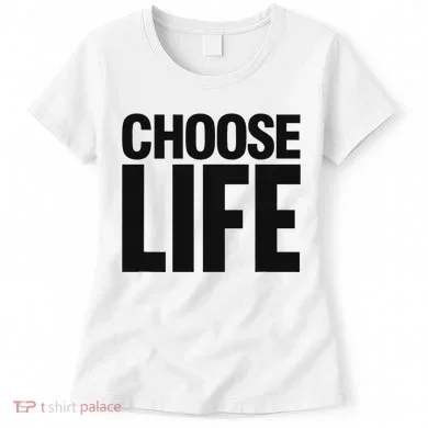 Choose Life Women's T-Shirt