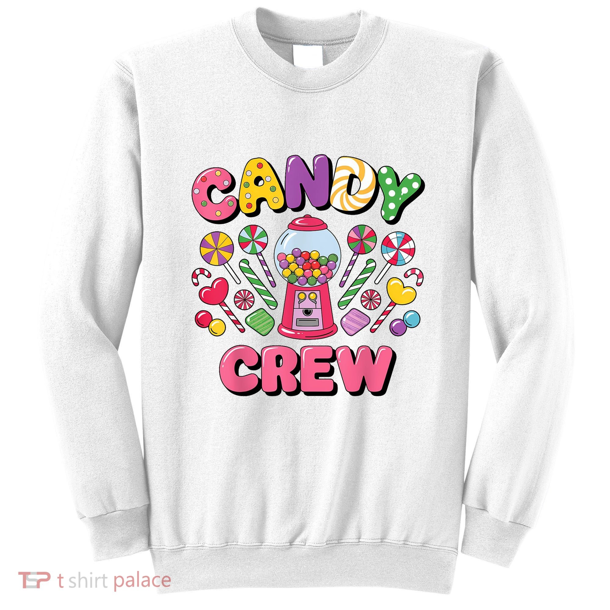 Candy Land Candy Crew Decorations Sweetie Candy Squad Cool Sweatshirt