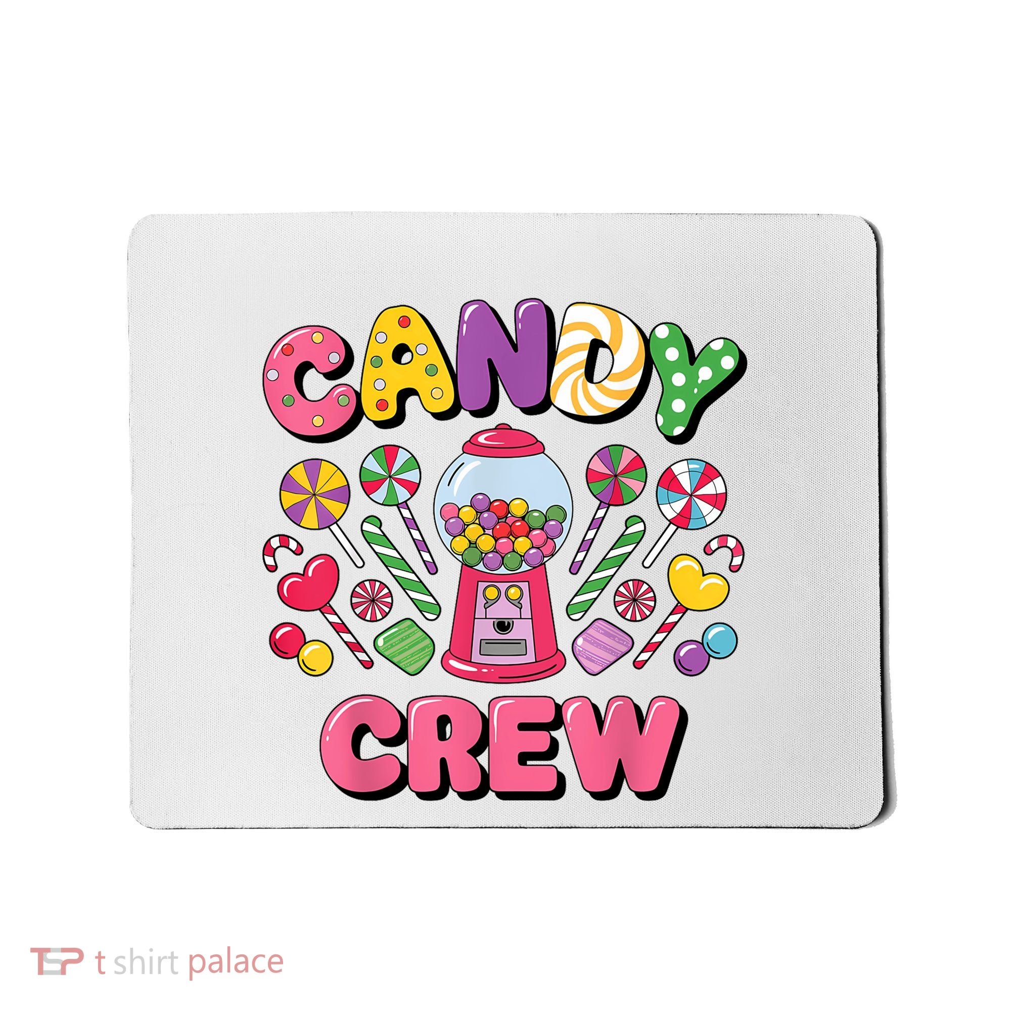 Candy Land Candy Crew Decorations Sweetie Candy Squad Cool Mousepad