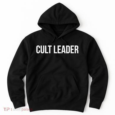 Cult Leader Hoodie