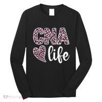 CNA Life Certified Nursing Assistant Healthcare Worker Long Sleeve Shirt thumb 0