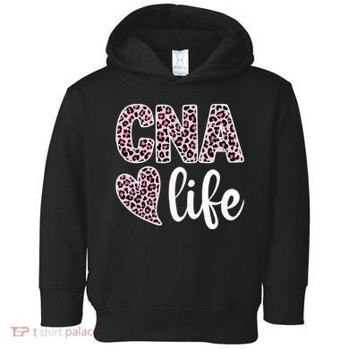 CNA Life Certified Nursing Assistant Healthcare Worker Toddler Hoodie