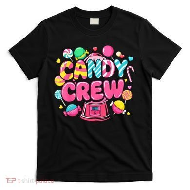 Candy Land Candy Crew Decorations Sweetie Candy Squad Party T-Shirt