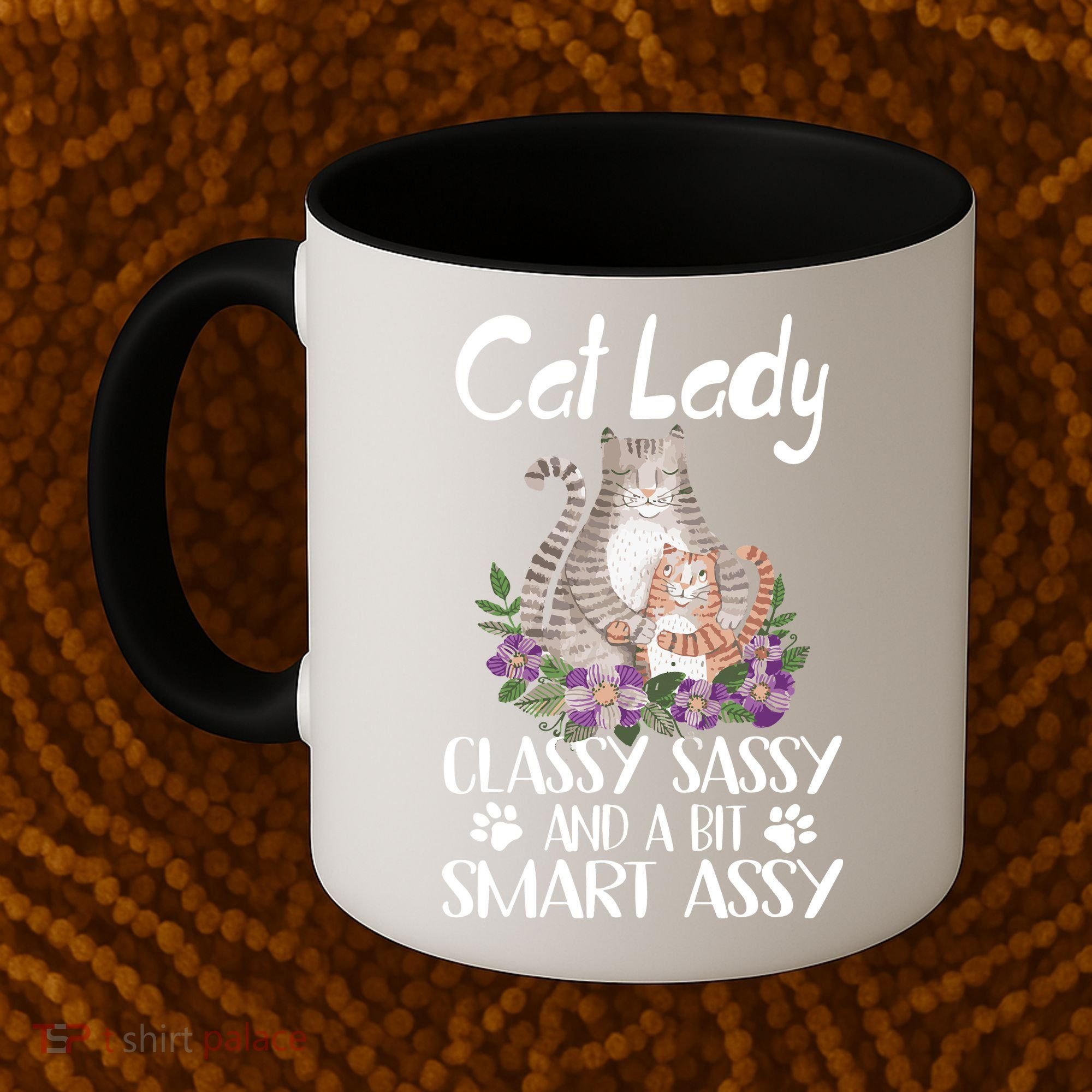 Cat Lady Classy Sassy And A Bit Smart Assy Cute Coffee Mug