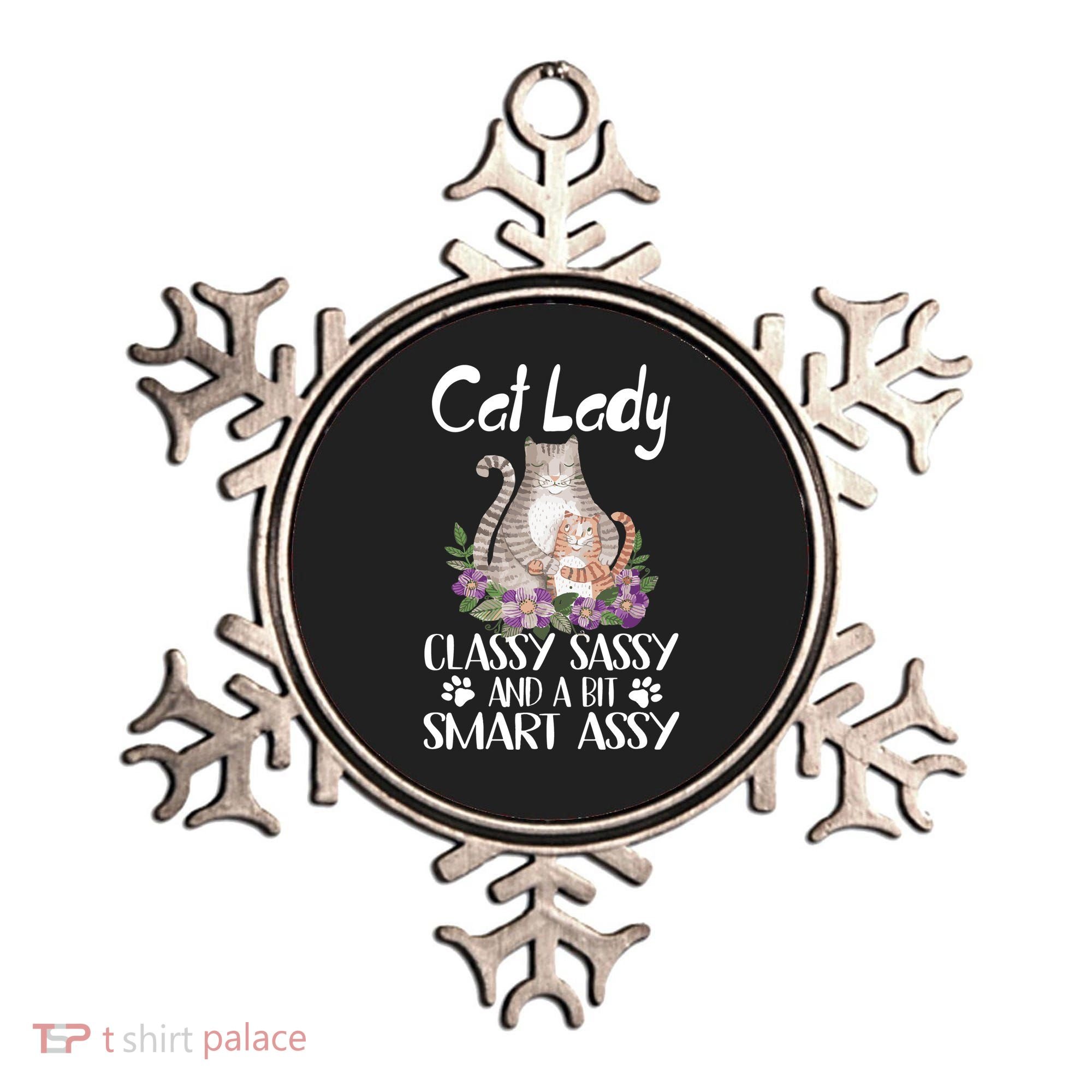 Cat Lady Classy Sassy And A Bit Smart Assy Cute Ornament