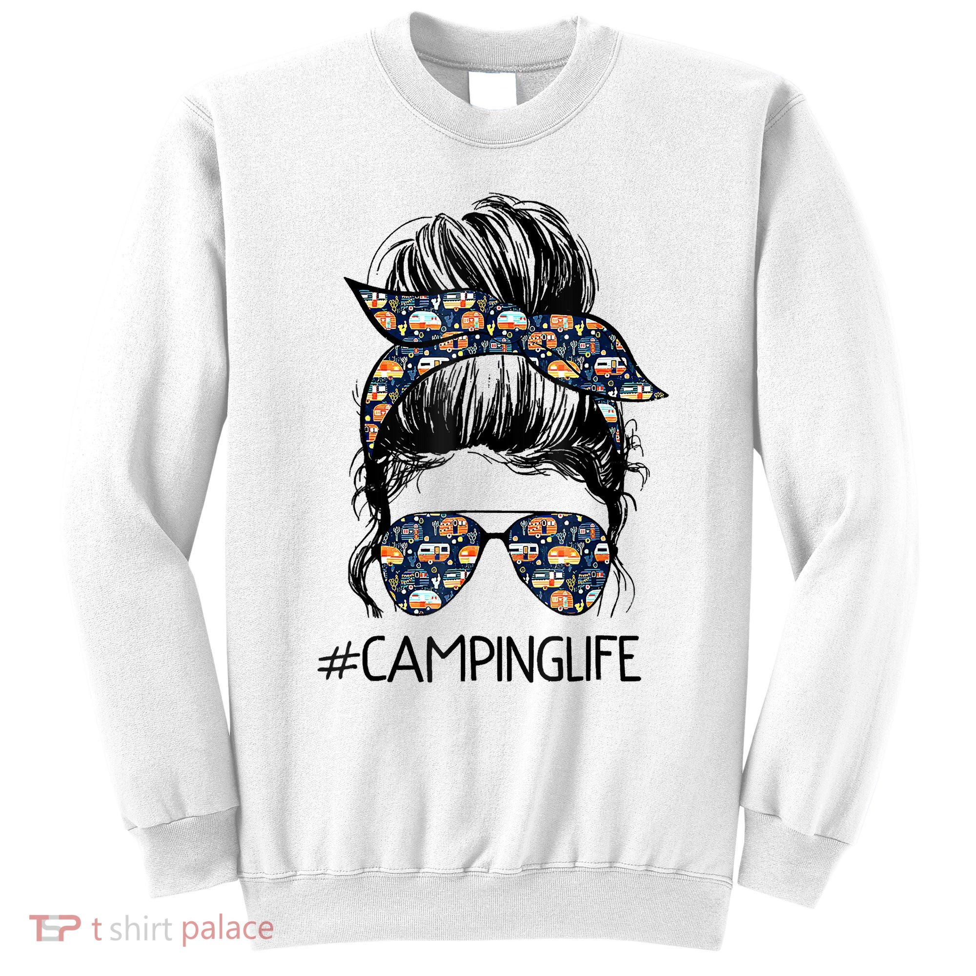 Camping Life Camping Lover Girl Outside Sweatshirt