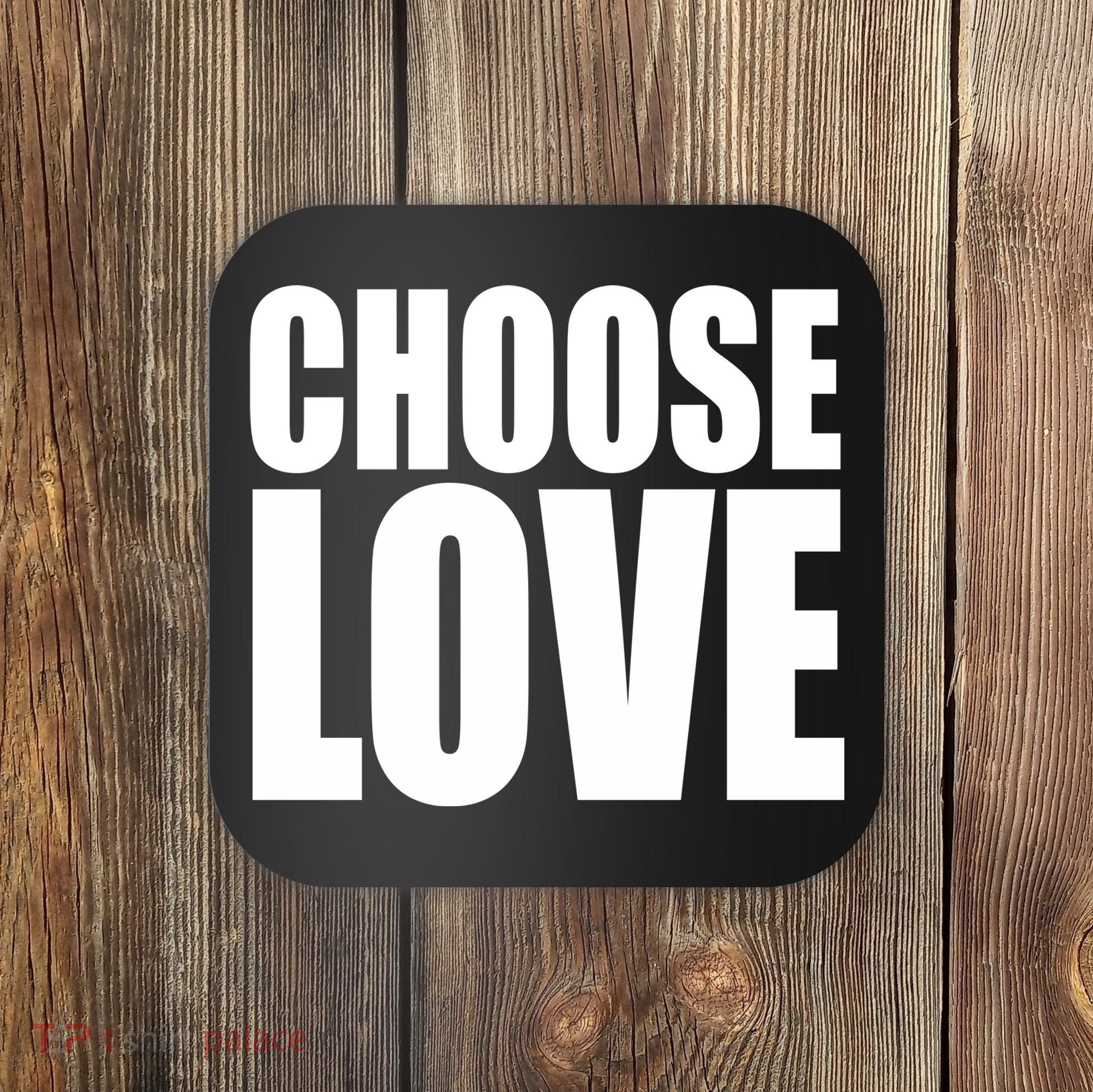 Choose Love Coaster
