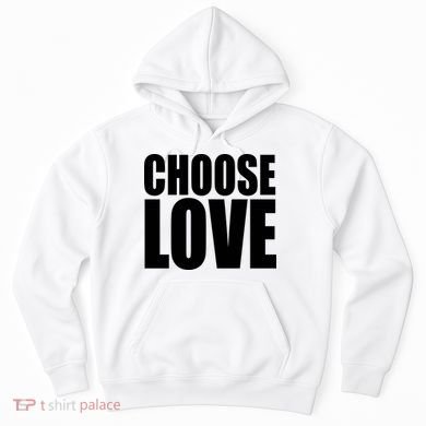 Choose Love Hoodie