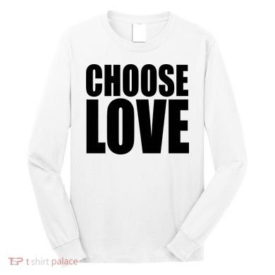 Choose Love Long Sleeve Shirt