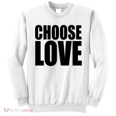 Choose Love Sweatshirt