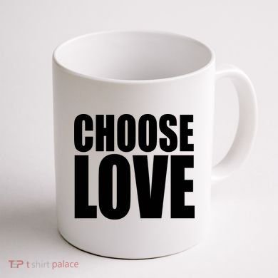 Choose Love Coffee Mug back