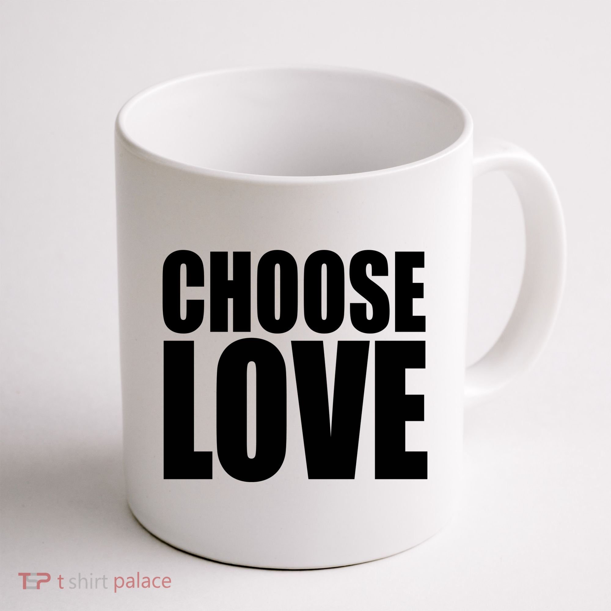 Choose Love Coffee Mug