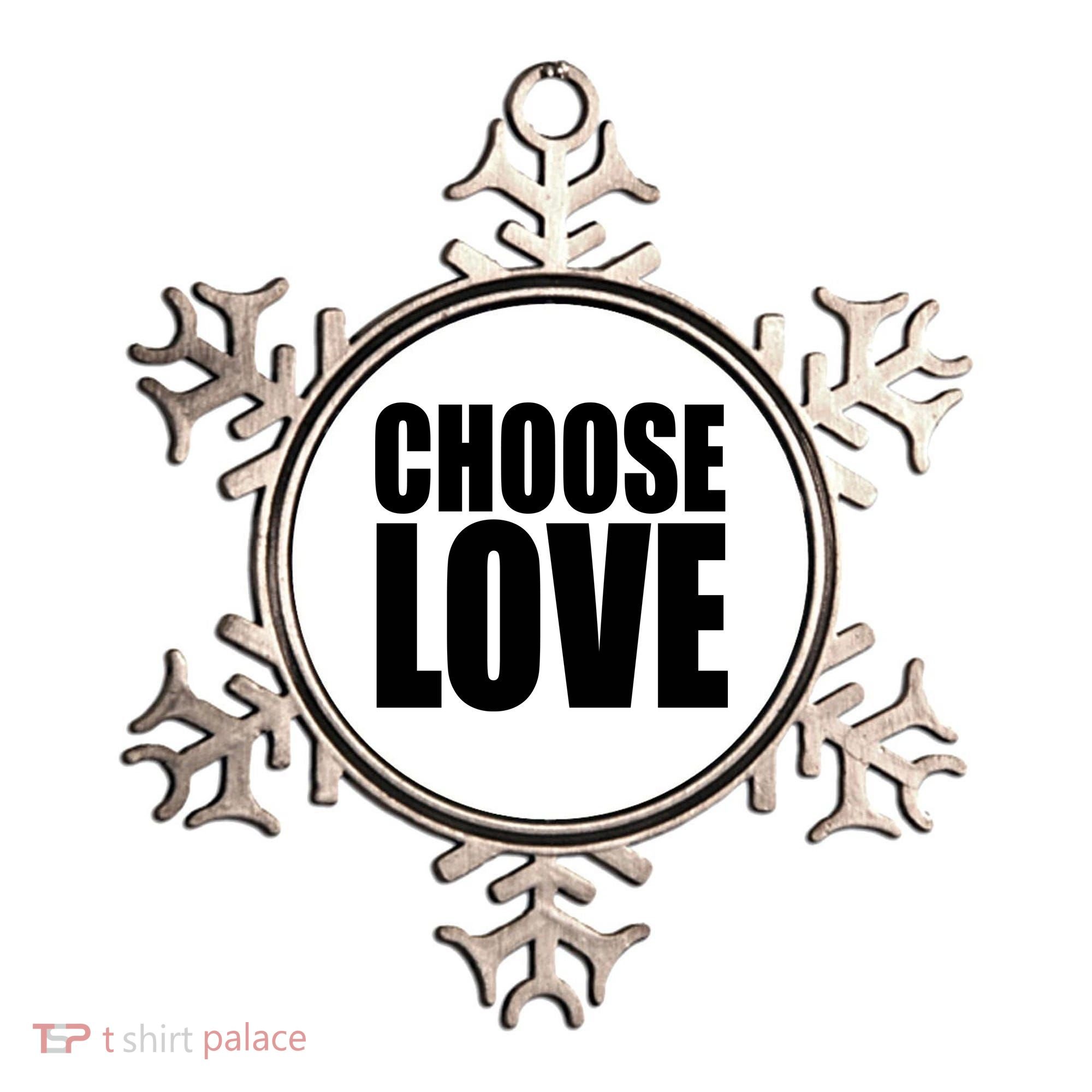Choose Love Ornament