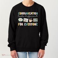 Communication Looks Different For Everyone Autism Awareness Women's Sweatshirt thumb 0