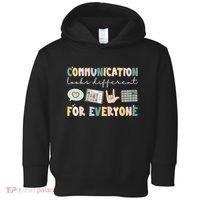 Communication Looks Different For Everyone Autism Awareness Toddler Hoodie thumb 0