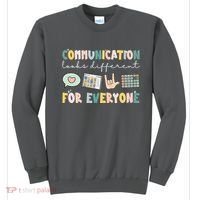 Communication Looks Different For Everyone Autism Awareness Sweatshirt thumb 0