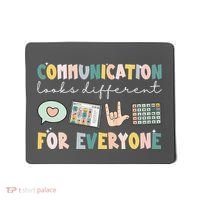 Communication Looks Different For Everyone Autism Awareness Mousepad thumb 0