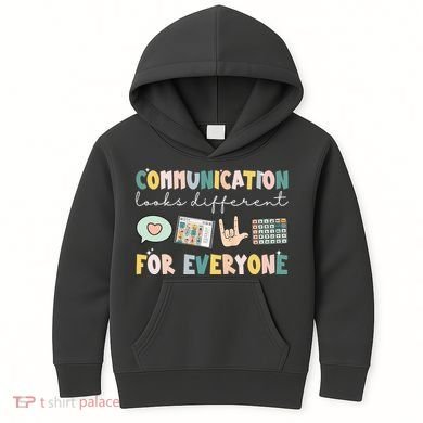 Communication Looks Different For Everyone Autism Awareness Kids Hoodie