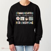 Communication Looks Different For Everyone Autism Awareness Gift Women's Sweatshirt thumb 0