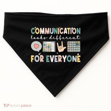 Communication Looks Different For Everyone Autism Awareness Gift USA-Made Doggie Bandana