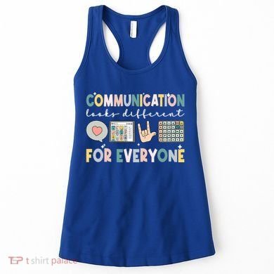 Communication Looks Different For Everyone Autism Awareness Gift Women's Tank Top