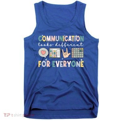 Communication Looks Different For Everyone Autism Awareness Gift Tank Top