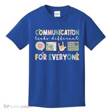 Communication Looks Different For Everyone Autism Awareness Gift Kids T-Shirt