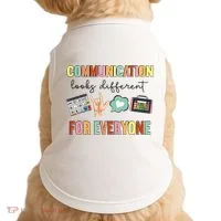 Communication Looks Different For Everyone Speech Therapy Doggie Tank thumb 0