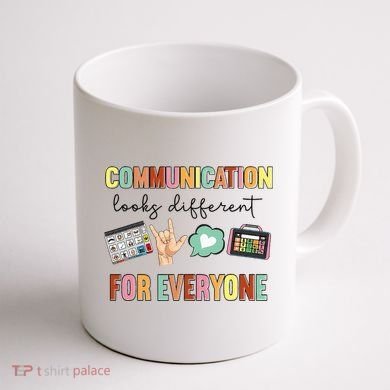 Communication Looks Different For Everyone Speech Therapy Coffee Mug back