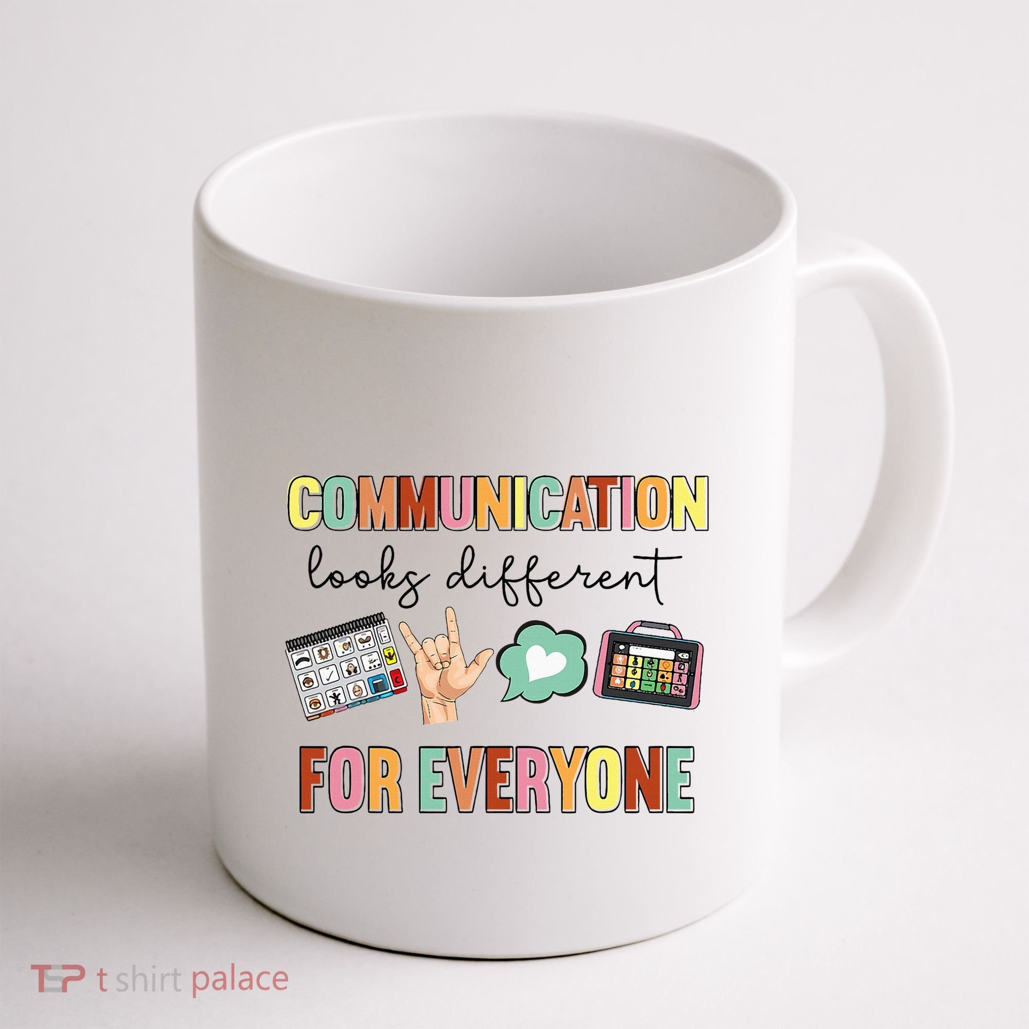 Communication Looks Different For Everyone Speech Therapy Coffee Mug