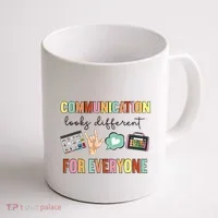 Communication Looks Different For Everyone Speech Therapy Coffee Mug thumb 1