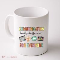 Communication Looks Different For Everyone Speech Therapy Coffee Mug thumb 0