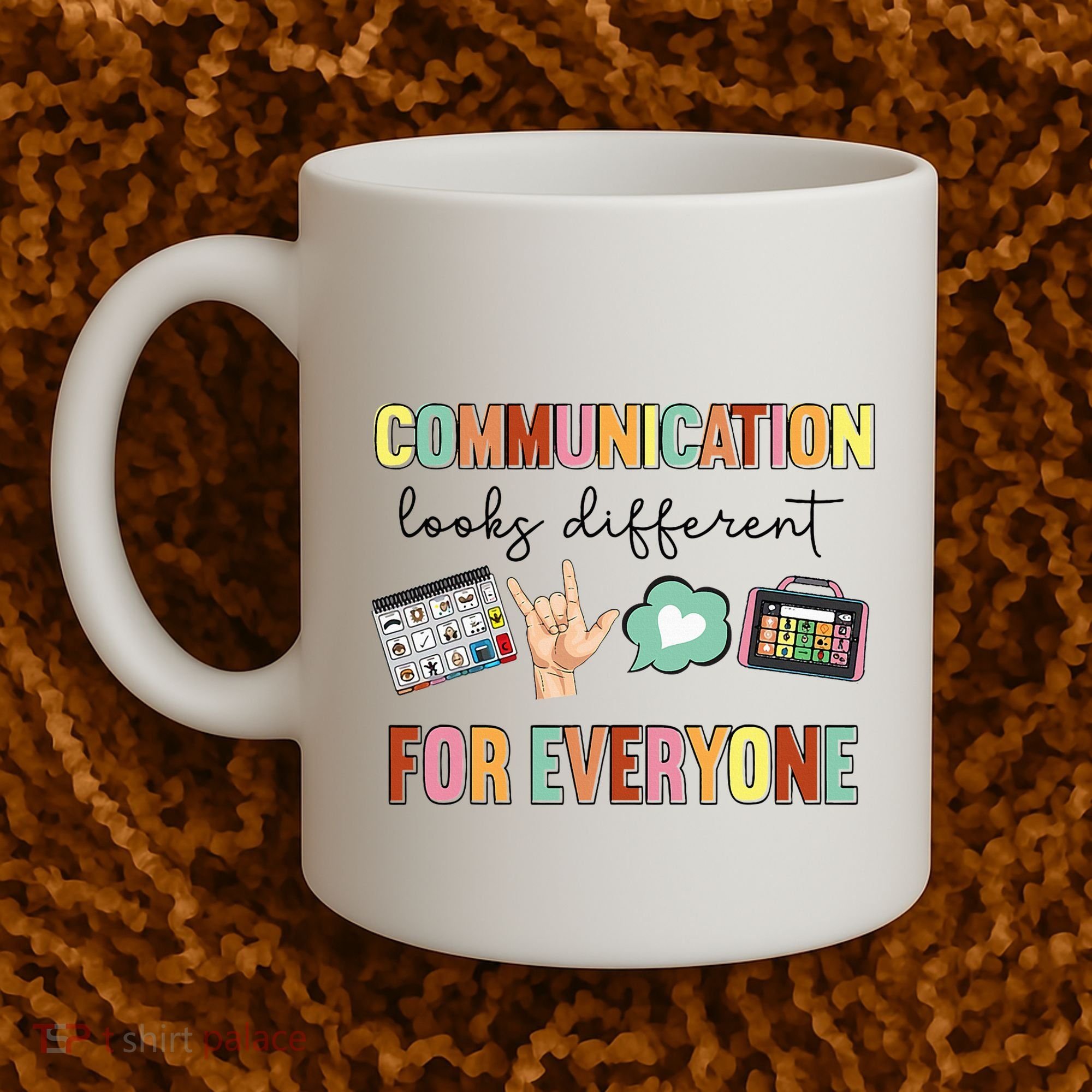 Communication Looks Different For Everyone Speech Therapy Coffee Mug