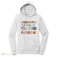 Communication Looks Different For Everyone Speech Therapy Women's Hoodie thumb 0