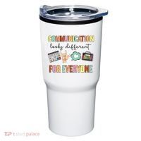 Communication Looks Different For Everyone Speech Therapy Tumbler thumb 0