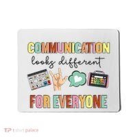 Communication Looks Different For Everyone Speech Therapy Mousepad thumb 0