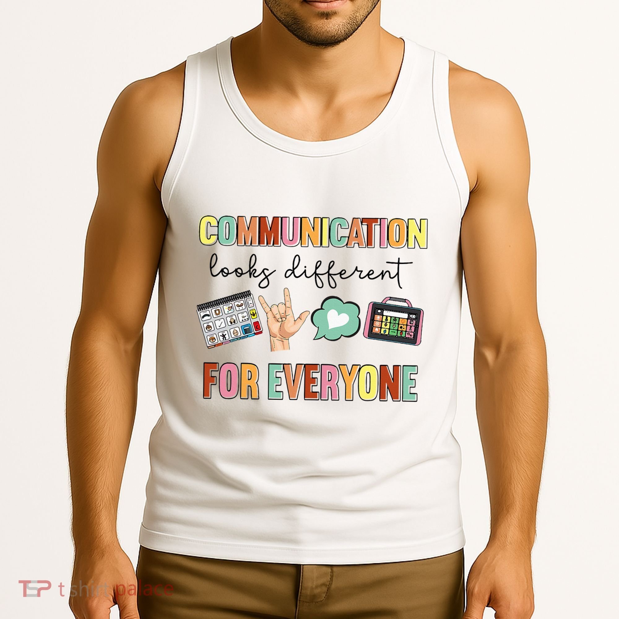 Communication Looks Different For Everyone Speech Therapy Tank Top