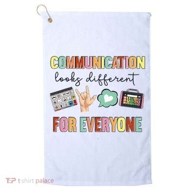 Communication Looks Different For Everyone Speech Therapy Golf Towel
