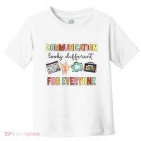 Communication Looks Different For Everyone Speech Therapy Toddler T-Shirt thumb 0