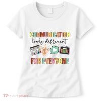 Communication Looks Different For Everyone Speech Therapy Women's T-Shirt thumb 0