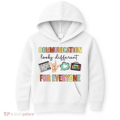Communication Looks Different For Everyone Speech Therapy Kids Hoodie