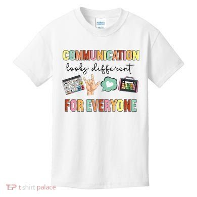 Communication Looks Different For Everyone Speech Therapy Kids T-Shirt