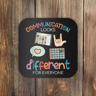 Communication Looks Different For Everyone Autism Awareness Coaster
