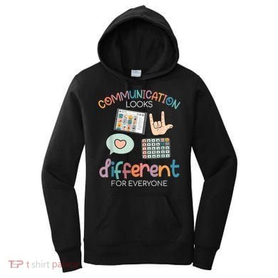 Communication Looks Different For Everyone Autism Awareness Women's Hoodie