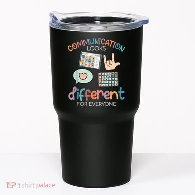 Communication Looks Different For Everyone Autism Awareness Tumbler