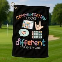 Communication Looks Different For Everyone Autism Awareness Golf Towel thumb 1
