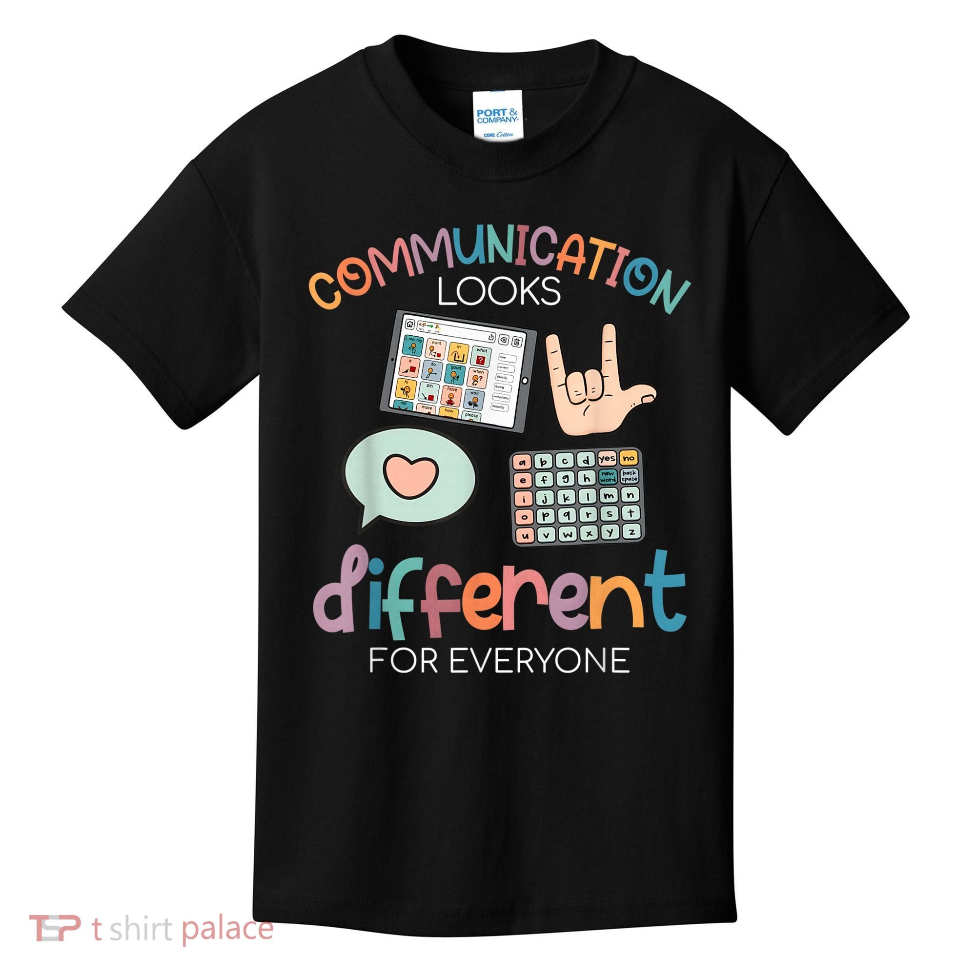 Communication Looks Different For Everyone Autism Awareness Kids T-Shirt