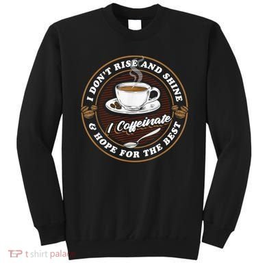 Coffee Lover Drinker Caffeine Morning Espresso Coffee Sweatshirt