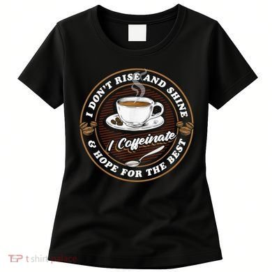 Coffee Lover Drinker Caffeine Morning Espresso Coffee Women's T-Shirt