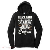 Coffee Lovers Don't Talk To Me Until I've Had My Coffee Women's Hoodie thumb 0